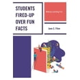 thumbnail image 1 of Students Fired-Up Over Fun Facts: Making Learning Fun, (Paperback), 1 of 1