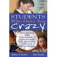 thumbnail image 1 of Students Who Drive You Crazy: Succeeding With Resistant, Unmotivated, and Otherwise Difficult Young People, (Hardcover), 1 of 1