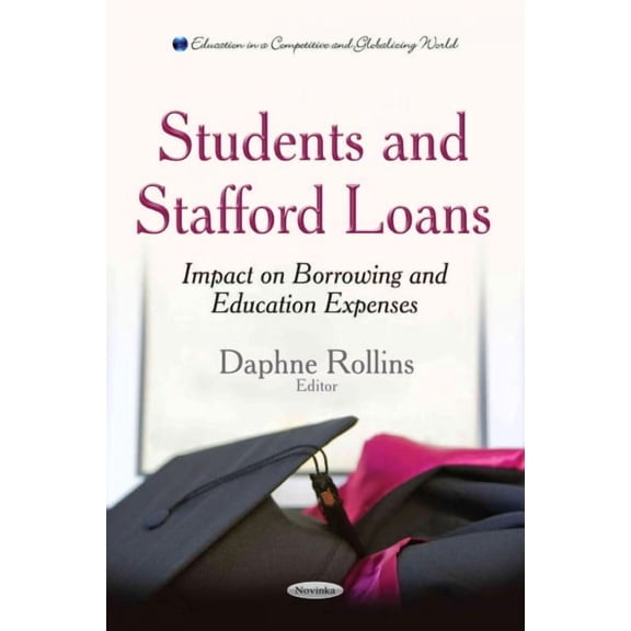Students and Stafford Loans : Impact on Borrowing and Education Expenses