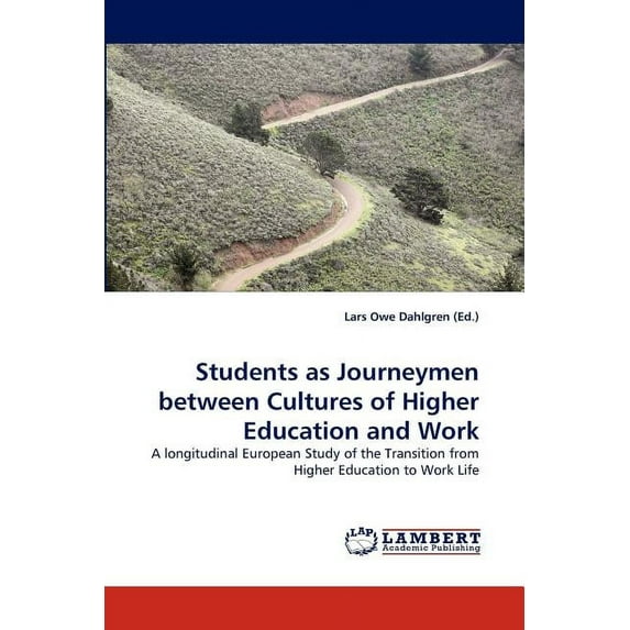 Students as Journeymen Between Cultures of Higher Education and Work (Paperback)