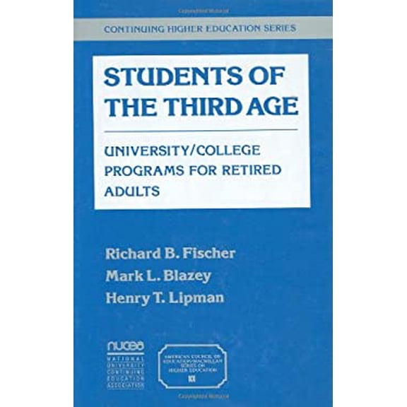 Pre-Owned Students of the Third Age AMERICAN COUNCIL ON EDUCATION/ORYX PRESS SERIES HIGHER EDUCATION Hardcover Henry T. Lipman