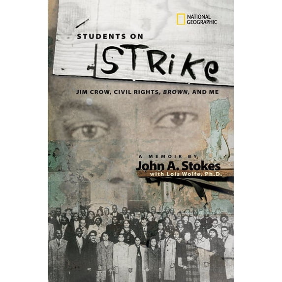 Students on Strike: Jim Crow, Civil Rights, Brown, and Me, (Hardcover)
