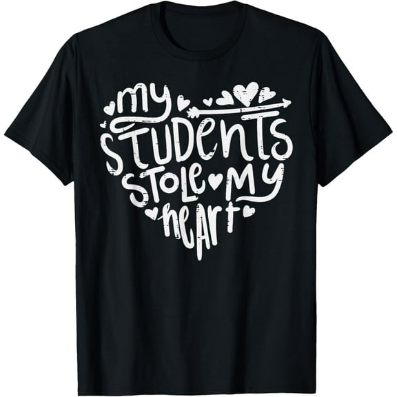 Students stole my heart teacher Valentine's Day T-Shirt Shirts
