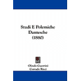 thumbnail image 1 of Studi E Polemiche Dantesche (1880) (Paperback), 1 of 1