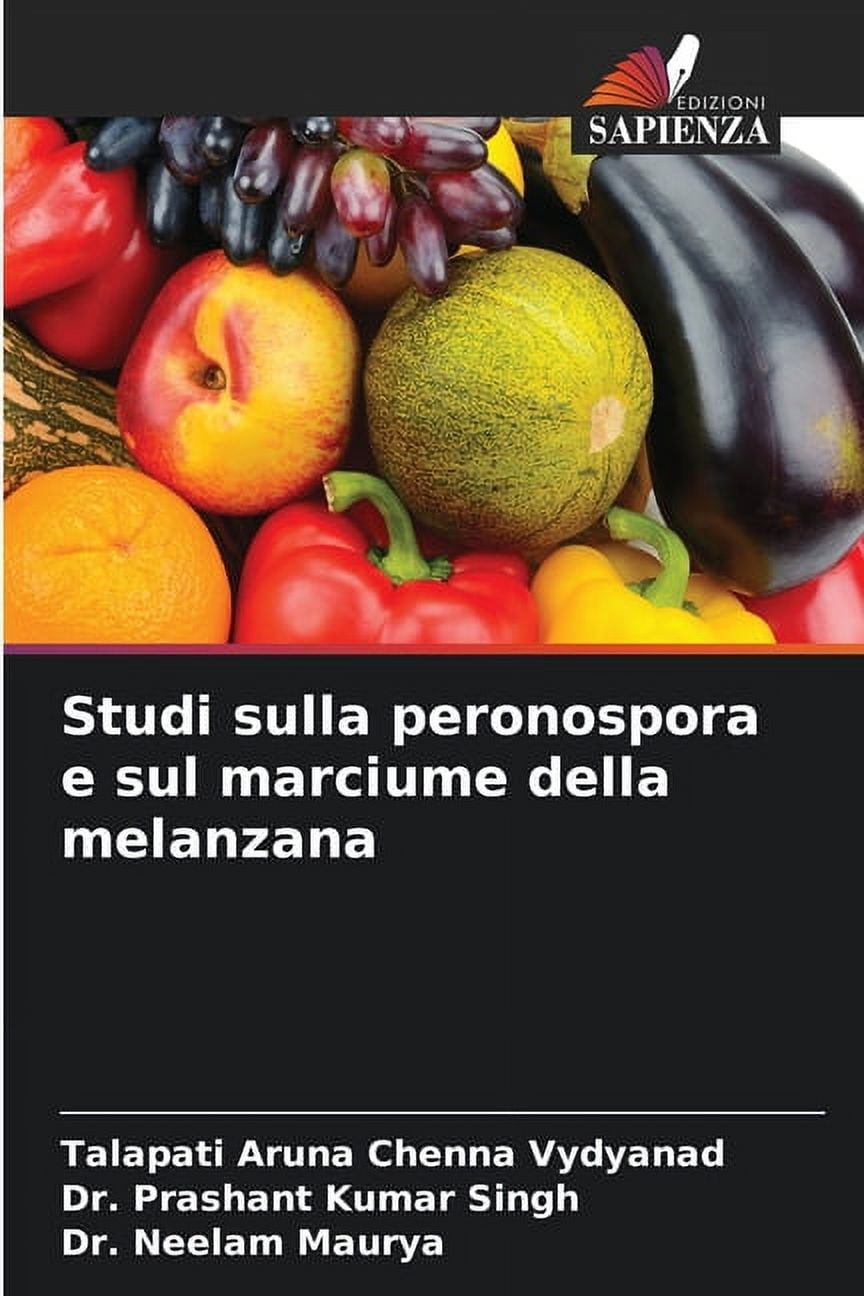 Studi sulla peronospora e sul marciume della melanzana, (Paperback)