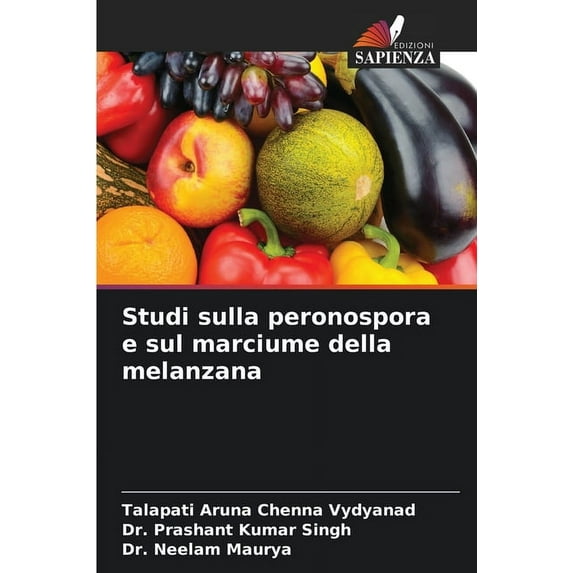 Studi sulla peronospora e sul marciume della melanzana, (Paperback)
