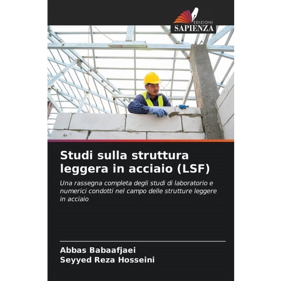 Studi sulla struttura leggera in acciaio (LSF), (Paperback)
