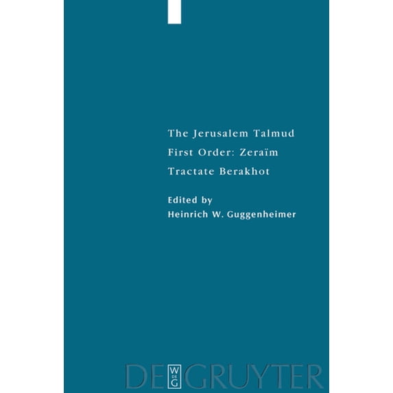 Studia Judaica Tractate Berakhot: Edition, Translation, and Commentary, Book 18, (Paperback)
