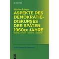 thumbnail image 1 of Studia Linguistica Germanica Aspekte des Demokratiediskurses der spÃ¤ten 1960er Jahre, Book 107, (Hardcover), 1 of 1