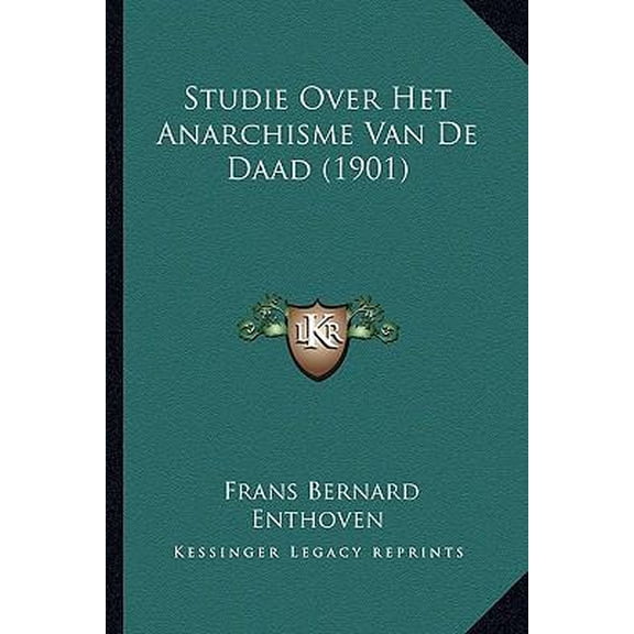 Studie Over Het Anarchisme Van de Daad (1901) Paperback