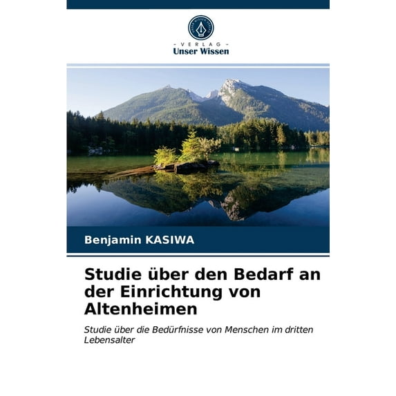 Studie über den Bedarf an der Einrichtung von Altenheimen (Paperback)