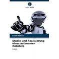 thumbnail image 1 of Studie und Realisierung eines autonomen Roboters (Paperback), 1 of 1