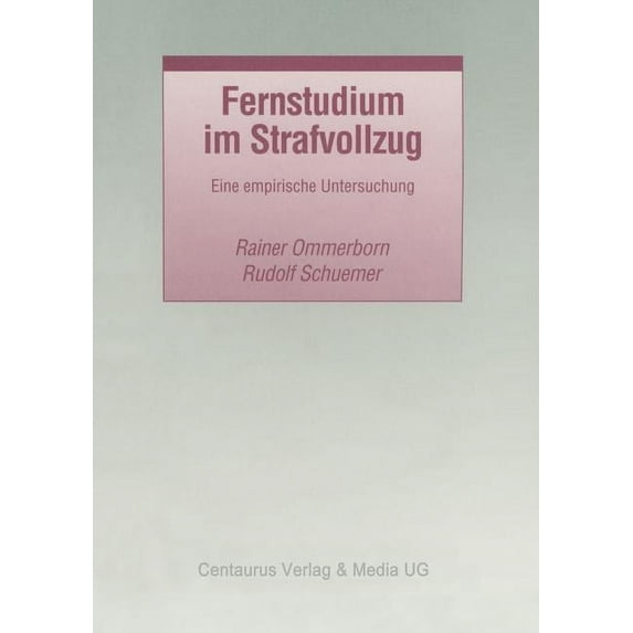 Studien Und Materialien Zum Straf- Und M Fernstudium Im Strafvollzug: Eine Empirische Untersuchung, (Paperback)
