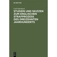 thumbnail image 1 of Studien Und Skizzen Zum Englischen StrafprozeÃ Des Dreizehnten Jahrhunderts, (Hardcover), 1 of 1
