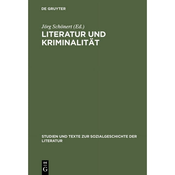 Studien Und Texte Zur Sozialgeschichte d Literatur und Kriminalität, Book 8, (Hardcover)
