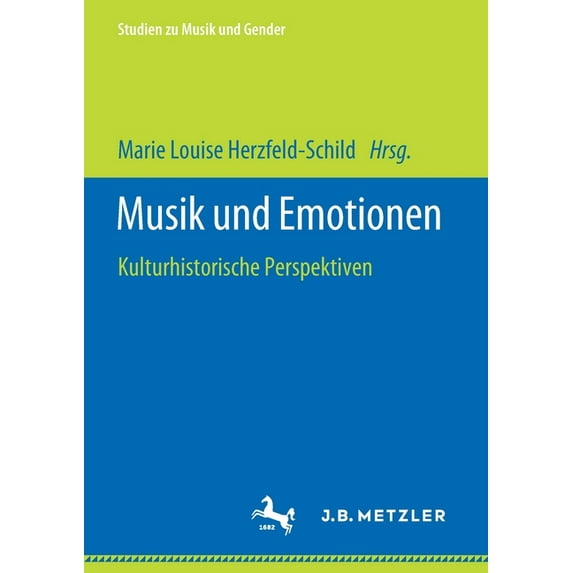 Studien Zu Musik Und Gender Musik Und Emotionen: Kulturhistorische Perspektiven, (Paperback)
