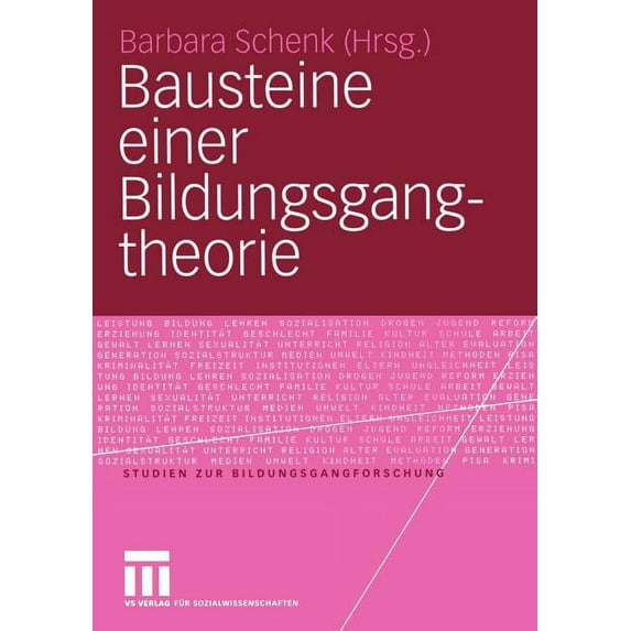Studien Zur Bildungsgangforschung Bausteine Einer Bildungsgangtheorie, Book 6, (Paperback)