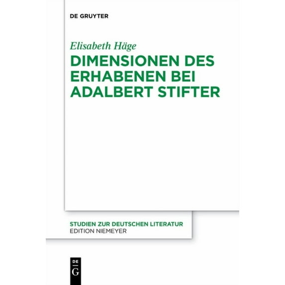 Studien Zur Deutschen Literatur Dimensionen Des Erhabenen Bei Adalbert Stifter, Book 214, (Paperback)