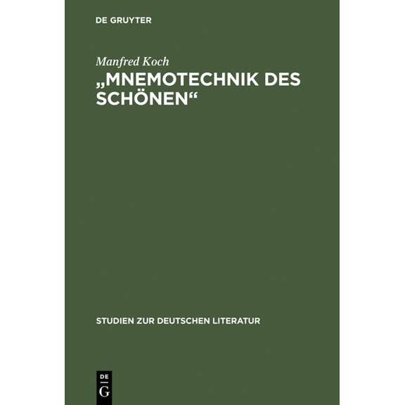 Studien Zur Deutschen Literatur "Mnemotechnik des Schnen", Book 100, (Hardcover)