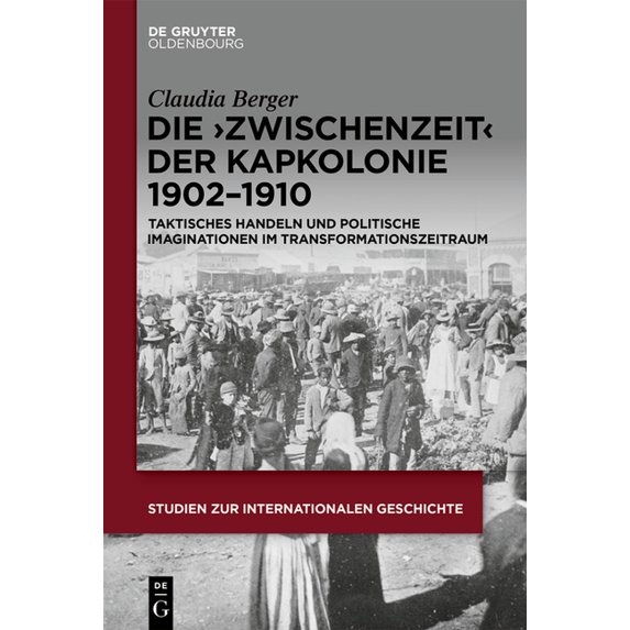 Studien Zur Internationalen Geschichte Die >Zwischenzeit, Book 55, (Hardcover)