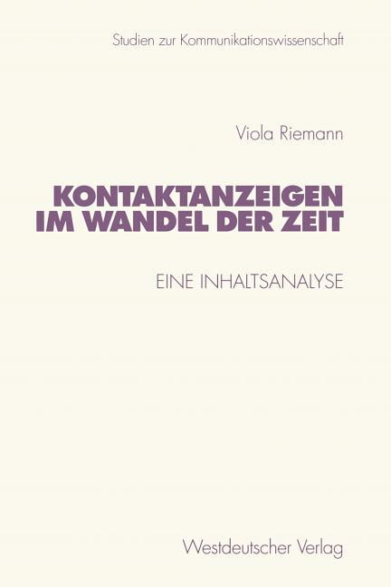Studien Zur Kommunikationswissenschaft Kontaktanzeigen Im Wandel Der Zeit: Eine Inhaltsanalyse, Book 43, (Paperback)