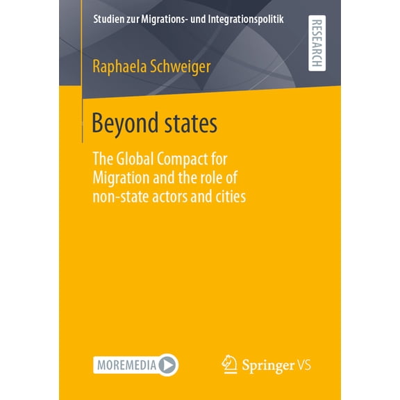Studien Zur Migrations- Und Integrations Beyond States: The Global Compact for Migration and the Role of Non-State Actors and Cities, (Paperback)
