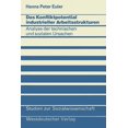 thumbnail image 1 of Studien Zur Sozialwissenschaft Das Konfliktpotential Industrieller Arbeitsstrukturen: Analyse Der Technischen Und Sozialen Ursachen, Book 12, (Paperback), 1 of 1