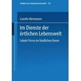 thumbnail image 1 of Studien Zur Sozialwissenschaft Im Dienste Der Ãrtlichen Lebenswelt: Lokale Presse Im LÃ¤ndlichen Raum, Book 135, (Paperback), 1 of 1