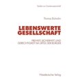 thumbnail image 1 of Studien Zur Sozialwissenschaft Lebenswerte Gesellschaft: Freiheit, Sicherheit Und Gerechtigkeit Im Urteil Der BÃ¼rger, (Paperback), 1 of 1