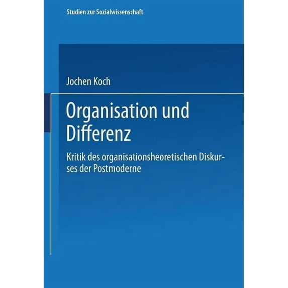 Studien Zur Sozialwissenschaft Organisation Und Differenz, (Paperback)
