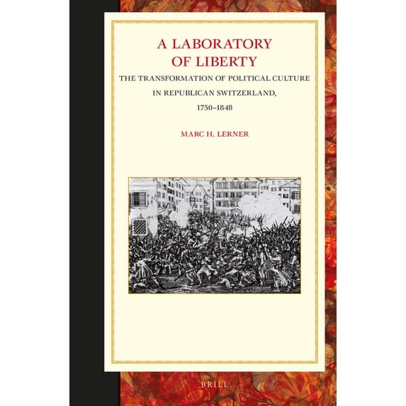Studies in Central European Histories A Laboratory of Liberty, Book 54, (Paperback)