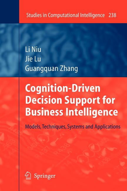 Studies in Computational Intelligence Cognition-Driven Decision Support ...