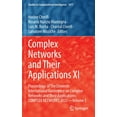 thumbnail image 1 of Studies in Computational Intelligence Complex Networks and Their Applications XI: Proceedings of the Eleventh International Conference on Complex Networks and, Book 1077, (Hardcover), 1 of 1