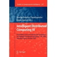 thumbnail image 1 of Studies in Computational Intelligence: Intelligent Distributed Computing III: Proceedings of the 3rd International Symposium on Intelligent Distributed Computing - IDC 2009, Ayia Napa, Cyprus, October, 1 of 1
