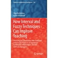 thumbnail image 1 of Studies in Computational Intelligence How Interval and Fuzzy Techniques Can Improve Teaching: Processing Educational Data: From Traditional Statistical Techni, Book 750, (Hardcover), 1 of 1