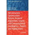 thumbnail image 1 of Studies in Computational Intelligence Metaheuristic Optimization: Nature-Inspired Algorithms Swarm and Computational Intelligence, Theory and Applications, Book 927, (Hardcover), 1 of 1