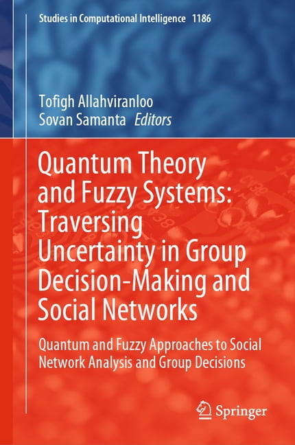 Studies in Computational Intelligence Quantum Theory and Fuzzy Systems ...