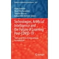 thumbnail image 1 of Studies in Computational Intelligence Technologies, Artificial Intelligence and the Future of Learning Post-Covid-19: The Crucial Role of International Accred, Book 1019, (Hardcover), 1 of 1
