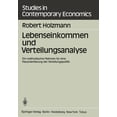 thumbnail image 1 of Studies in Contemporary Economics Lebenseinkommen Und Verteilungsanalyse: Ein Methodischer Rahmen FÃ¼r Eine Neuorientierung Der Verteilungspolitik, Book 9, (Paperback), 1 of 1