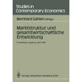 thumbnail image 1 of Studies in Contemporary Economics Marktstruktur Und Gesamtwirtschaftliche Entwicklung: Proceedings Des Workshops "Marktstruktur Und Gesamtwirtschaftliche , (Paperback), 1 of 1