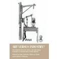 thumbnail image 1 of Studies in Design and Material Culture Art Versus Industry?: New Perspectives on Visual and Industrial Cultures in Nineteenth-Century Britain, (Hardcover), 1 of 1