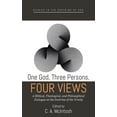 thumbnail image 1 of Studies in the Doctrine of God One God, Three Persons, Four Views: A Biblical, Theological, and Philosophical Dialogue on the Doctrine of the Trinity, (Paperback), 1 of 1