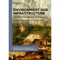 thumbnail image 1 of Studies in Early Modern and Contemporary Environment and Infrastructure: Challenges, Knowledge and Innovation from the Early Modern Period to the Present, Book 6, (Hardcover), 1 of 1