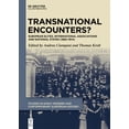 thumbnail image 1 of Studies in Early Modern and Contemporary Transnational Encounters?: European Elites, International Associations and National States (1882-1914), Book 8, (Hardcover), 1 of 1