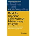 thumbnail image 1 of Studies in Fuzziness and Soft Computing Models for Cooperative Games with Fuzzy Relations Among the Agents: Fuzzy Communication, Proximity Relation and Fuzzy Pe, Book 355, (Hardcover), 1 of 1