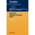 thumbnail image 1 of Studies in Fuzziness and Soft Computing Do Smart Adaptive Systems Exist?: Best Practice for Selection and Combination of Intelligent Methods, Book 173, (Hardcover), 1 of 1
