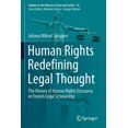 thumbnail image 1 of Studies in the History of Law and Justic Human Rights Redefining Legal Thought: The History of Human Rights Discourse in Finnish Legal Scholarship, Book 16, (Paperback), 1 of 1