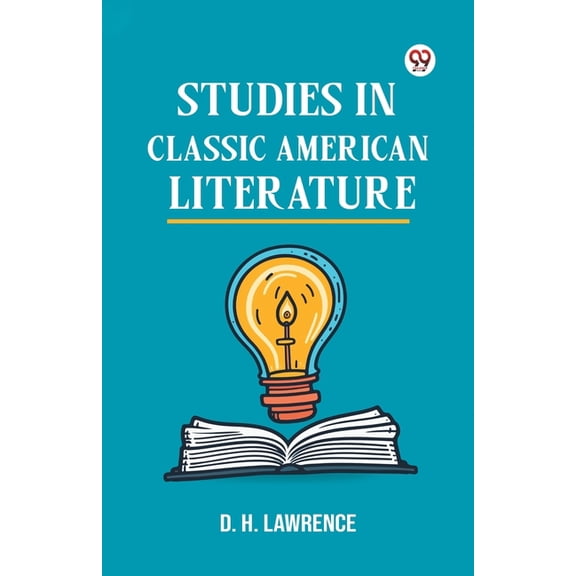 Studies In Classic American Literature, (Paperback)