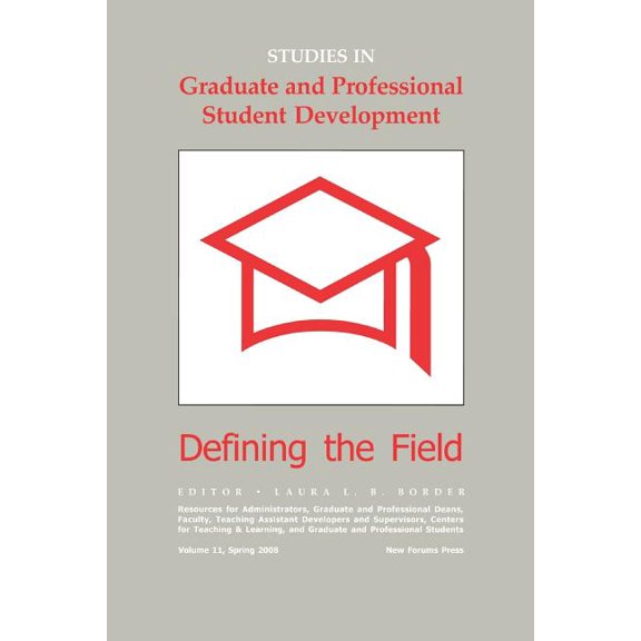 Studies In Graduate And Professional Student Development : Defining The Field (Paperback)