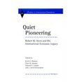 thumbnail image 1 of Studies In International Economics: Quiet Pioneering : Robert M. Stern and His International Economic Legacy (Hardcover), 1 of 1